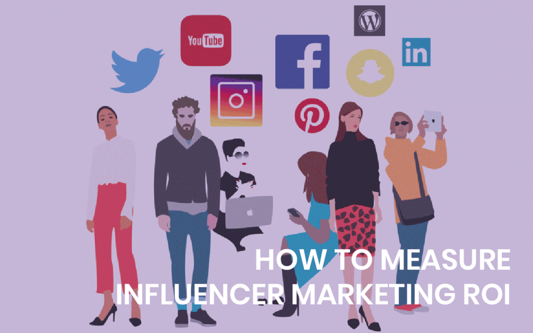 How to measure influencer marketing roi