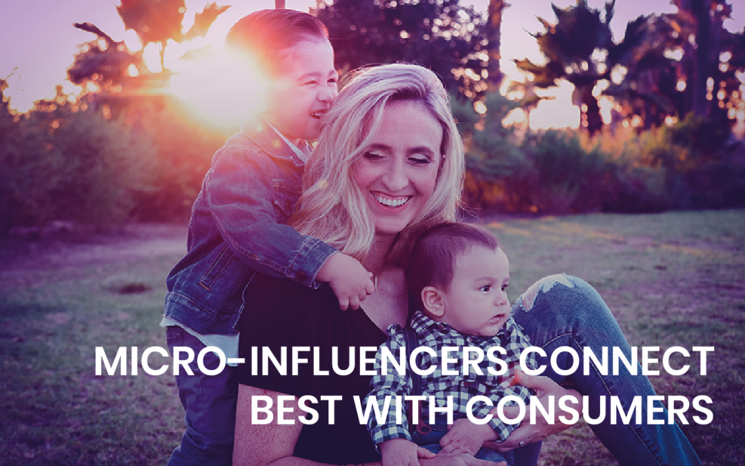 Micro-influencers connect best with consumers