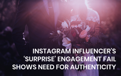 Instagram influencer’s ‘surprise’ engagement fail shows need for authenticity